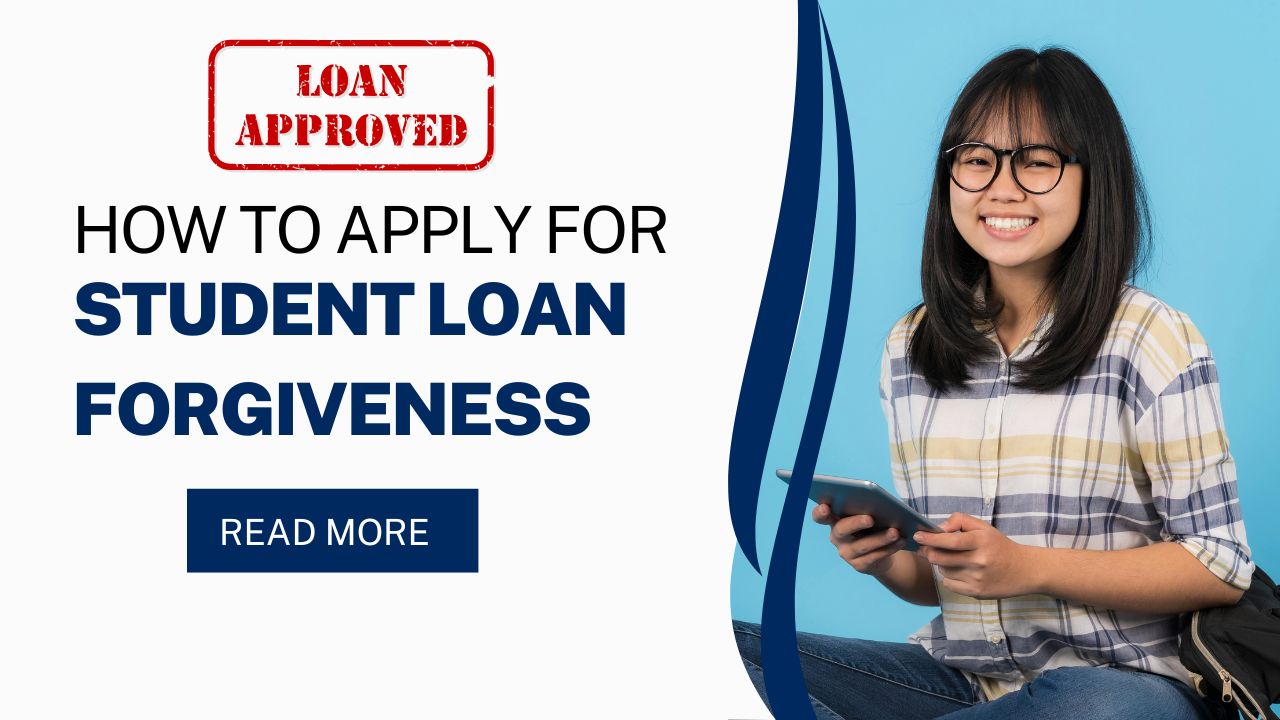 How to Apply for Student Loan Forgiveness