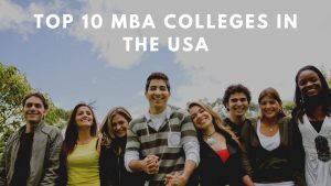 Top 10 MBA Colleges in the USA